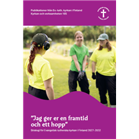 Strategi för Evangelisk-lutherska kyrkan i Finland 2027–2032 Strategi för Evangelisk-lutherska kyrkan i Finland 2027–2032