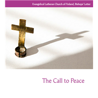 The Call to Peace. Evangelical Lutheran Church of Finland, Bishops’ letter, 2025