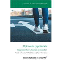 Opinnoista pappisuralle. Pappeuteen kasvu, haasteet ja muutokset.