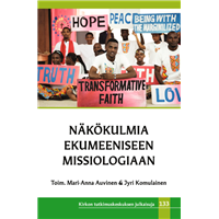 Näkökulmia ekumeeniseen missiologiaan
