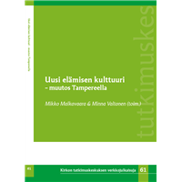 Uusi elämisen kulttuuri – muutos tampereella