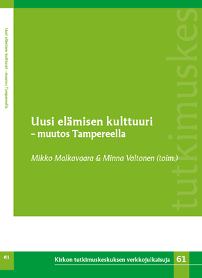 Uusi elämisen kulttuuri – muutos tampereella