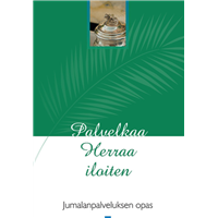 Palvelkaa herraa iloiten