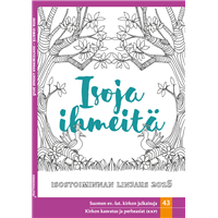 Isoja ihmeitä – isostoiminnan linjaus 2016