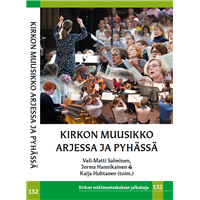 Kirkon muusikko arjessa ja pyhässä