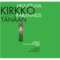 Muuttuva kirkkorakennus tänään