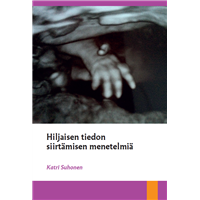 Hiljaisen tiedon siirtämisen menetelmiä