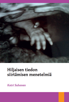 Hiljaisen tiedon siirtämisen menetelmiä